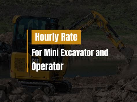 hourly rate mini excavator|mini excavator rates per hour.